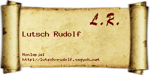 Lutsch Rudolf névjegykártya